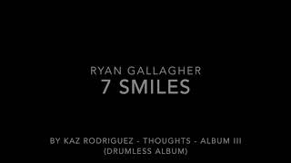 7 Smiles (Kaz Rodriguez)