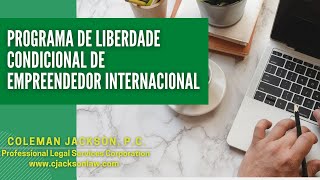 Programa de Liberdade Condicional de Empreendedor Internacional