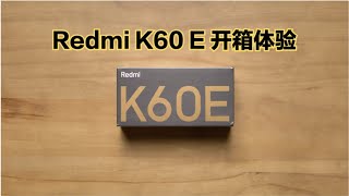 Redmi K60 E开箱体验：没啥存在感的性价比手机！