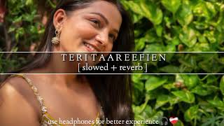 TERI TAAREEFIEN SONG [slowed + reverb] | harshchauchan | #tranding |#newsong|@harshchauhanmusic08