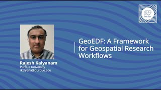 Rajesh Kalyanam GeoEDF: A Framework for Geospatial Research Workflows