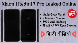 Xiaomi Redmi 7 Pro List huya Online ek Waterdrop Notch ke sath.