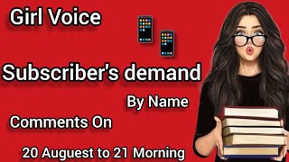 subcriber's demand by bame | Comments on 20 Auguest to 21 Morning #subscriberdemand #girlvoice #bgmi