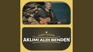 Aklımı Aldı Benden