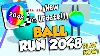 BALL RUN 2048 - NEW UPDATE/ ALL LEVELS GAMEPLAY WALKTHROUG