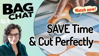 Save Time & Cut Perfectly: The Power of Templates for Bag Makers | Bag Chat Ep. 9 Belinda Scott