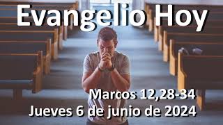 EVANGELIO DEL DIA - Jueves 6 de junio de 2024 - Marcos 12,28-34