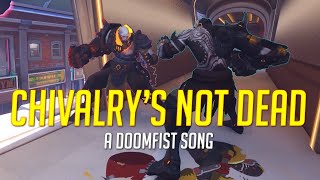 Chivalry's Not Dead - A Doomfist Song #overwatch2 #doomfist