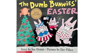 The Dumb Bunnies' Easter