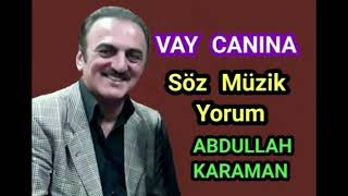 VAY CANINA - ABDULLAH KARAMAN