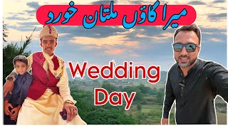 My Village Visit with Family | Cousin Wedding | Multan Khurd | Talagang, Chakwal Day-02