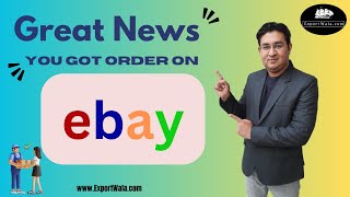 Great News You got Order on Ebay.com | Hindi | Exportwala | Ankit Sahu |