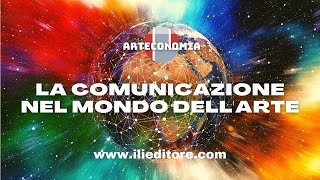 COMUNICARE OGGI NEL MONDO DELL’ARTE