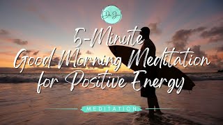 🧘🏻‍♀️ Daily 5-Minute Good Morning Meditation for Positive Energy 🌟