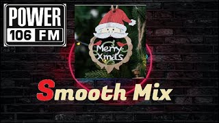 Power106 Smooth Mix DJ EVER 2006