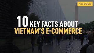 Key Facts About E-Commerce in Vietnam