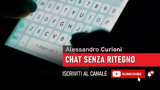 Chat senza ritegno - Alessandro Curioni (Cyber Security Specialist)