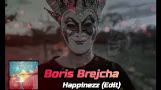 Boris Brejcha]                                        Happinezz (Edit)