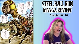 IS THAT A STAND?! Jojo's Bizarre Adventure: Steel Ball Run Manga Review Ch 6 - 10