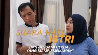 SUARA HATI ISTRI - Paham Kan Pa..?