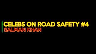 Salman Khan on Road Safety