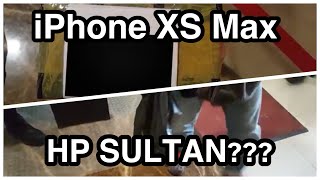 HP Sultan Akhirnya Dateng Juga. iPhone XS Max.