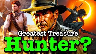 Who Is The Greatest Treasure Hunter? Indiana Jones VS. Nathan Drake VS. Lara Croft