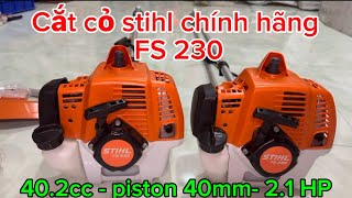 Máy cắt cỏ stihl fs230 chính hãng nòng 40mm