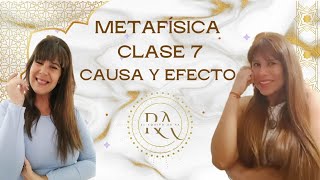 7* CLASE GRATUITA DE METAFISICA - LEY DE CAUSA Y EFECTO