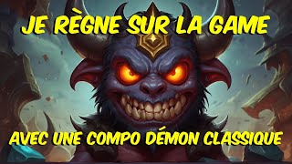 Je regne sur la game avec une compo demon classique