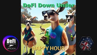 DeFi Down Under Happy Hour Ep. 12