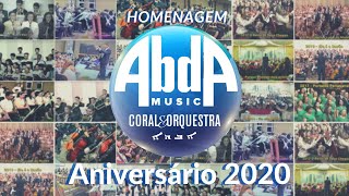 Aniversário 2020 (Homenagem) - Coral e Orquestra Abda