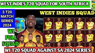 west indies t20 squad against south africa 2024 || wi vs sa 3 T20 match series squad for west indies