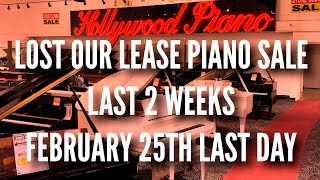 Hollywood Piano Lost Our Lease Sale | This is IT!