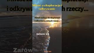 FAKTY O  MIŁOŚCI I RELACJACH - Miłość a eksploracja i odkrywanie