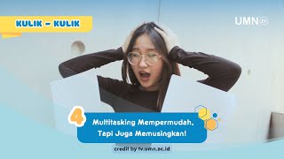 [Kulik-Kulik - Multitasking Mempermudah, Tapi Juga Memusingkan! | SEASON 2 EP 4]