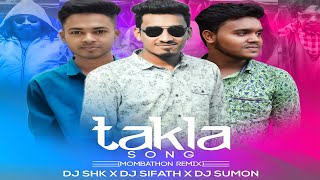 Takla Song | Mombathon Remix | DJ SHK | DJ SIFATH | DJ SUMON BD | PROMO | STADIUM NATOK SONG REMIX