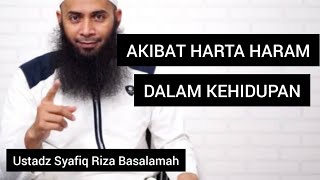 HARTA  HARAM DALAM ISLAM || Ustadz Syafiq Riza Basalamah