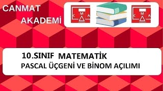 10.SINIF MATEMATİK PASKAL ÜÇGENİ VE BİNOM AÇILIMI(GÜNCELLEME)