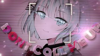 Siesta - Amv - ((Don't call me up)) - //Raw Style// - +Alightmotion+