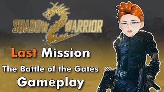 Shadow Warrior 2 Last Mission : The Battle of the Gates