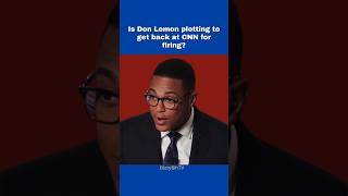 Don Lemon Planning to EXPOSE? Plotting Payback at CNN 👀