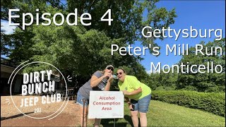 Gettysburg, Peter's Mill Run, Monticello, Yogi Bear Jellystone, Epic Jeepin' Adventure - Episode 4