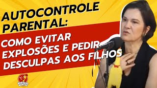 😤👨‍👩‍👧‍👦Autocontrole Parental: Como Evitar Explosões e Pedir Desculpas aos Filhos