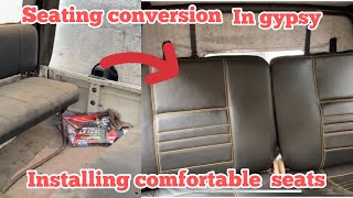 Gypsy with comfortable seating|Installing comfortable seats in my Gypsy|Making gypsy a 5Seater|