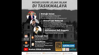 WEBINAR #26 : MENELUSURI JEJAK ISLAM DI TASIKMALAYA, JAWA BARAT (STUDENT RIHLAH INDONESIA)