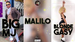 BIG MJ feat BLONDE GASY _  Malilo ( Lyrics)