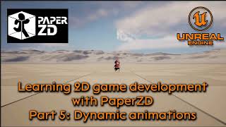 Learning 2D development with PaperZD - Part 5: Dynamic animations - Unreal Engine 5