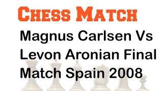 Magnus Carlsen Vs Levon Aronian  | Grand Slam Chess Final (Spain) 2008 #chess #chessgame