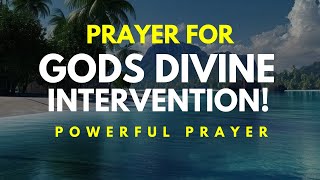 Prepare for God's Divine Intervention in Your Life